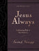 Jesus Always Large Deluxe: Embracing Joy in His Presence by Sarah Young