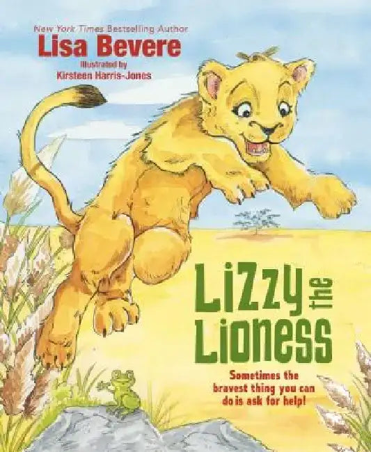 Lizzy the Lioness by Lisa Bevere