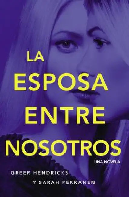 Esposa Entre Nosotros by Hendricks, Greer