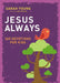 Jesus Always: 365 Devotions for Kids by Sarah Young