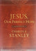 Jesus, Our Perfect Hope: 365 Devotions by Charles Stanley