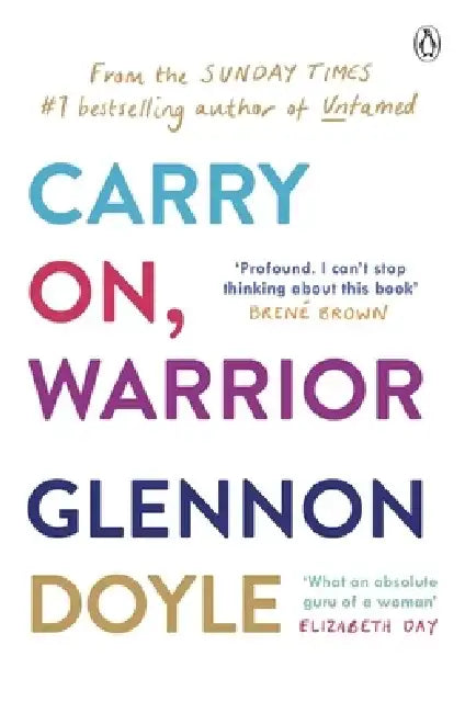 Carry On, Warrior by Glennon Doyle