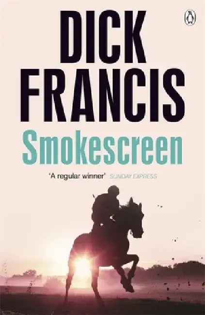 Smokescreen by Dick Francis