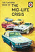 The Ladybird Book of the Mid-Life Crisis by Jason Hazeley