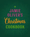 Jamie Oliver's Christmas Cookbook by Jamie Oliver
