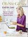 Oh She Glows Every Day by Angela Liddon