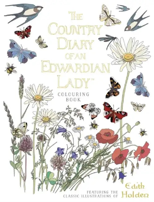 The Country Diary of an Edwardian Lady Colouring Book by Edith Holden