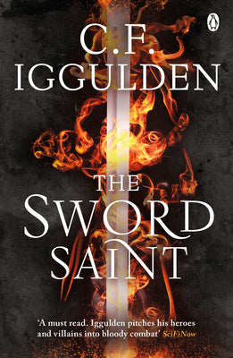 The Sword Saint by C. F. Iggulden