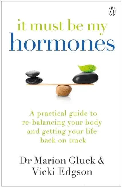 It Must Be My Hormones by Marion Gluck