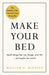 Make Your Bed by Admiral William H. McRaven