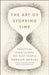 The Art of Stopping Time by Pedram Shojai