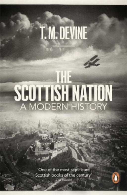 The Scottish Nation: A Modern History by T. M. Devine