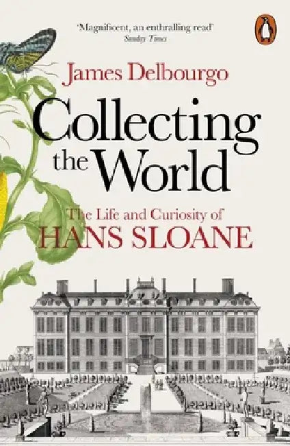 Collecting the World by James Delbourgo