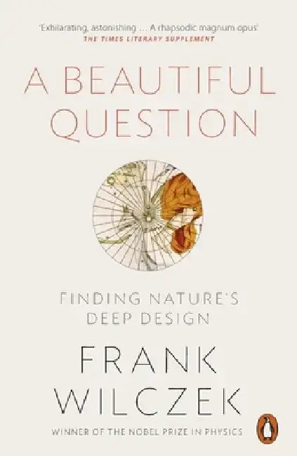 A Beautiful Question by Frank (Author) Wilczek