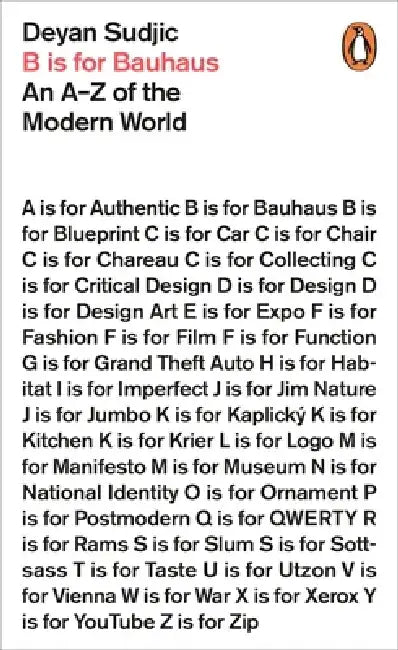 B is for Bauhaus by Deyan Sudjic