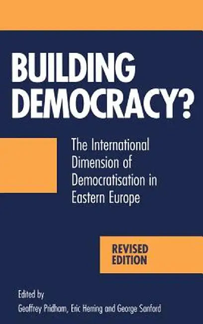 Building Democracy: 2nd Edition by Geoffrey Pridham