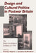Design and Cultural Politics in Postwar Britain: The "Britain Can Make It" Exhibition of 1946 by Jonathan Woodham