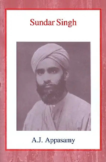 Sundar Singh by A. J. Appasamy