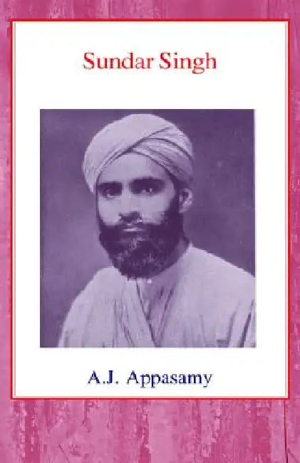 Sundar Singh by A. J. Appasamy
