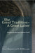 The Great Tradition - A Great Labour: Studies in Ancient-Future Faith by Philip Harrold, Dh Williams