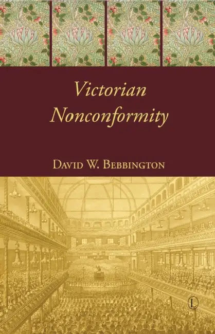 Victorian Nonconformity by David Bebbington