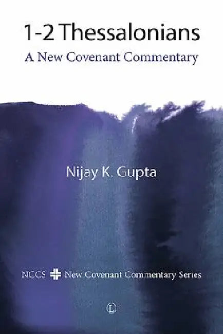 1-2 Thessalonians by Nijay K. Gupta