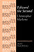 Edward the Second: Christopher Marlowe by Charles Forker