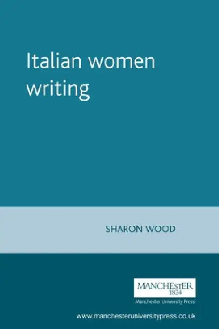 Italian Women Writing by Sharon Wood