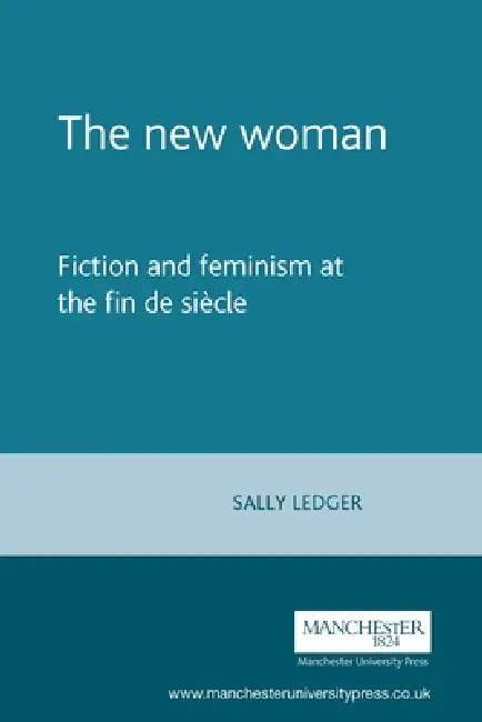 The New Woman by Sally Ledger