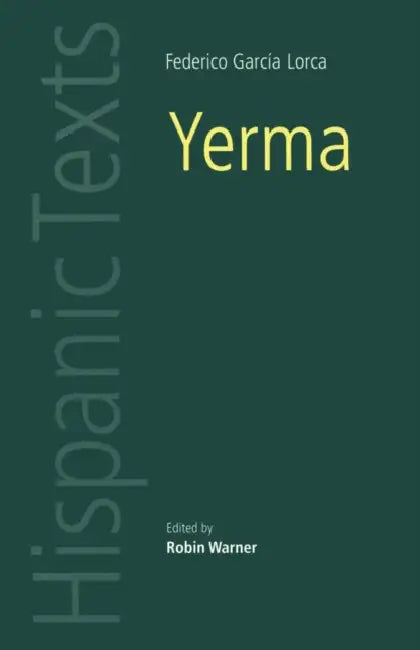 Yerma by Federico Garcia Lorca, Rebecca Warner