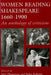 Women Reading Shakespeare 1660-1900: An Anthology of Criticism by Ann Thompson, Sasha Roberts