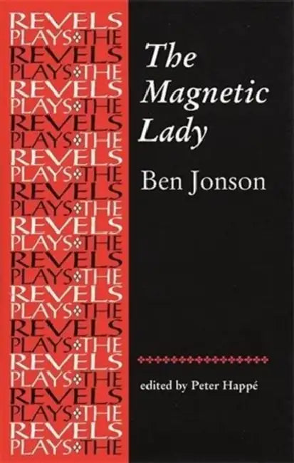 The Magnetic Lady: Ben Jonson by Peter Happe
