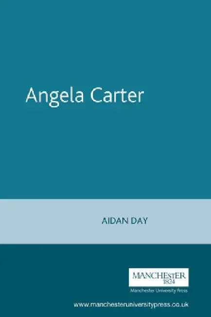 Angela Carter by Aidan Day