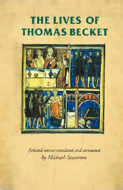 The Lives of Thomas Becket by Michael Staunton