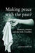Making Peace with the Past?: Memory, Trauma and the Irish Troubles by Graham Dawson