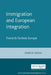 Immigration and European Integration by Andrew Geddes