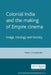 Colonial India and the Making of Empire Cinema: Image, Ideology and Identity by Prem Chowdhry