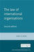 The Law of International Organisations: Second Edition by Nigel White