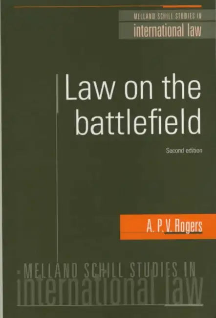 Law on the battlefield by General A. P. V. Rogers
