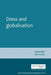Dress and Globalisation by Margaret Maynard