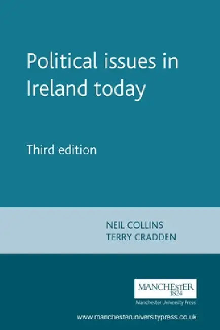 Political Issues in Ireland Today by Neil Collins, Terry Cradden