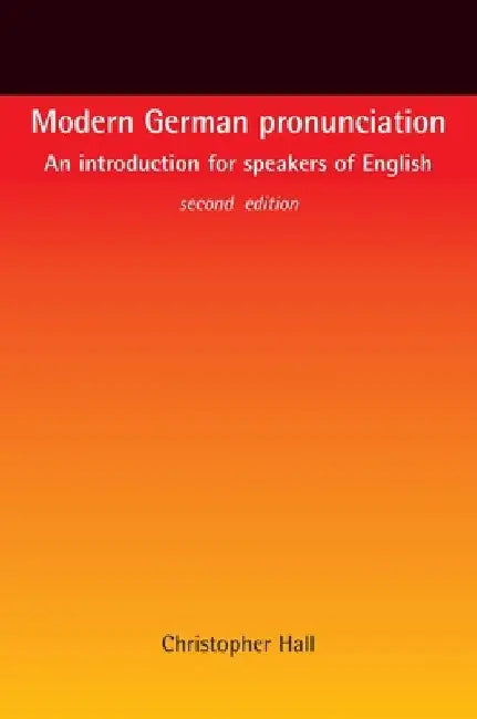Modern German Pronunciation by Christopher Hall