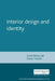 Interior Design and Identity by Susie McKellar