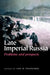 Late Imperial Russia: Problems and Prospects by Ian Thatcher