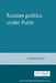 Russian Politics Under Putin by Cameron Ross