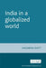 India in a Globalized World by Sagarika Dutt