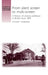 From Silent Screen to Multi-Screen: A History of Cinema Exhibition in Britain Since 1896 by Stuart Hanson