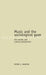 Music and the Sociological Gaze: Art Worlds and Cultural Production by Peter J. Martin