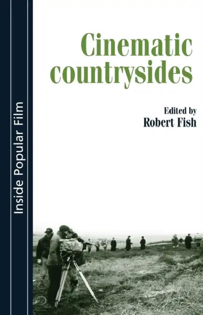 Cinematic Countrysides by Robert Fish