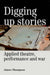 Digging Up Stories: Applied Theatre, Performance and War by James Thompson